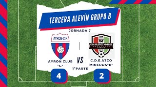 Ayron Club C VS CDE Atco Mineros B 1ªParte [upl. by Annette]