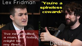 Destiny calls Lex Fridman a quotspineless cowardquot LEX ALMOST LOSES IT Destiny backs down 😂 ep 337 [upl. by Anett905]