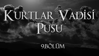 Kurtlar Vadisi Pusu 188 Bölüm [upl. by Akinak]