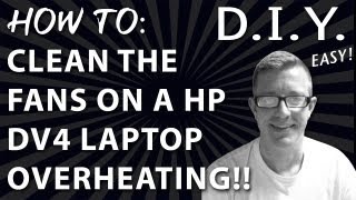 How to Clean the Fans on HP DV4  Overheating [upl. by Akena843]