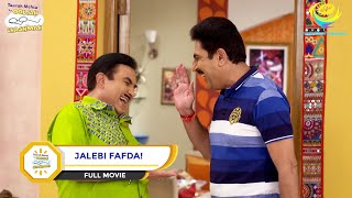 JALEBI FAFDA I FULL MOVIE I Taarak Mehta Ka Ooltah Chashmah  तारक मेहता का उल्टा चश्मा [upl. by Raddi131]