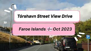 Faroe Islands drive series ② Tórshavn Street View Drive in Oct 2023 [upl. by Godric62]