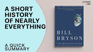 A SHORT HISTORY OF NEARLY EVERYTHING by Bill Bryson  A Quick Summary [upl. by Aicnorev]