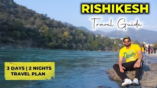 RISHIKESH COMPLETE TRAVEL PLAN 2023 [upl. by Iana857]