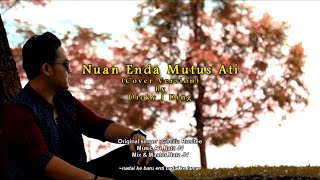 Nuan Enda Mutus Ati  Dicky J Ding cover version [upl. by Chatav282]