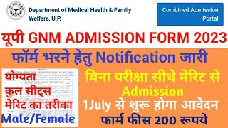 UP GNM ADMISSION FORM 2023 HOW TO APPLY GNM APPLICATION FORM 2023 RELEASED ELIGIBILITY CRITERIA FEES [upl. by Kayle]