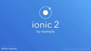 Ionic 2 by Example Creating Your First Ionic App [upl. by Neda]