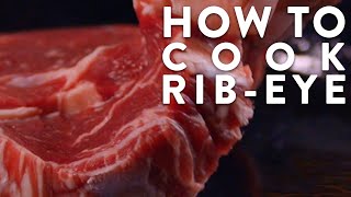 HOW TO COOK RIBEYE [upl. by Yhtrod348]