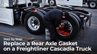 How To Replace Rear Axle Gasket In Freightliner Cascadia StepByStep [upl. by Adey]