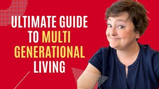 The No Fail GUIDE To Multigenerational LIVING now [upl. by Nuris]