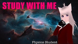 4 hour Study With Me Stream📚 With Physics Student🪐 Vtuber  6010 Pomodoro [upl. by Omrelliug]