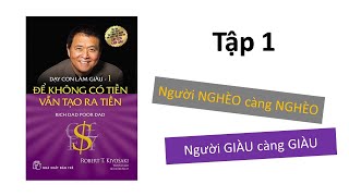 Tóm tắt sách DẠY CON LÀM GIÀU Tập 1 Robert Kiyosaki [upl. by Schreib]