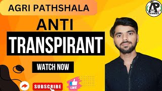 ANTITRANSPIRANT  IMPORTANT TOPIC FOR ALL EXAMS  ABHISHEK TIWARI [upl. by Mattox132]