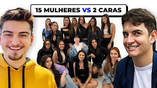 15 MULHERES vs THIAGO SEM T e REIS RAFF [upl. by Ilrebma]