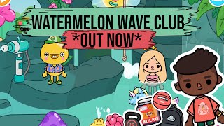 WATERMELON WAVE CLUB OUT NOW  New location  Toca life [upl. by Nelyaw968]