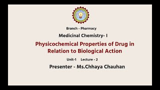 Medicinal Chemistry I  Physicochemical Properties of Drug In Relation to Biological Action Part1 [upl. by Atorod]