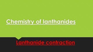 LANTHANIDES  contraction of lanthanides ONLINE CHEMISTRY [upl. by Ordway527]