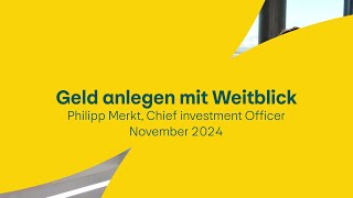 Geld anlegen mit Weitblick  November 2024 [upl. by Llenna]