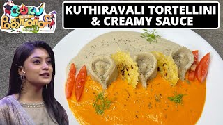 KUTHIRAVALI TORTELLINI WITH CREAMY MUSHROOM SAUCE amp ROASTED PEPPER SAUCE AND PARMESAN CRISPS  CWC [upl. by Ecirtap804]