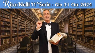 RitorNelli 11°Serie – Puntata Ufficiale andata in onda in TV il 31102024 [upl. by Buyers]