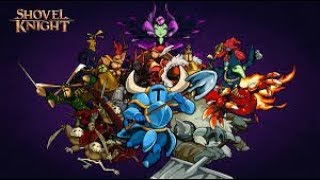 SHOVEL KNIGHT Full Game Walkthrough  No Commentary Shovel Knight Shovel of Hope Full Game 2018 [upl. by Nehcterg218]