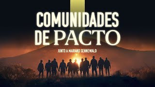 SERIE COMUNIDADES DE PACTO  Mariano Sennewald  MiSion [upl. by Rizika]