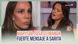 Marysol Sosa le manda fuerte mensaje a Sarita  MICHISMESITO [upl. by Peddada]