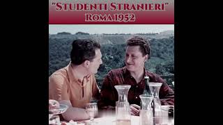 Roma 1952 quotStudenti Stranieriquot [upl. by Ellertal]