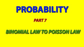 PROBABILITY  PART 7  BINOMIAL LAW TO POISSON LAW [upl. by Moscow895]