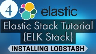 Elastic Stack Tutorial ELK Stack 4  Installing Logstash  Stashing Your First Event [upl. by Rothmuller]