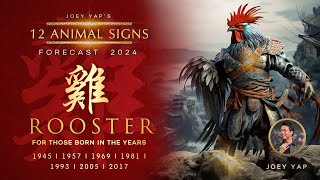 2024 Animal Signs Forecast Rooster Joey Yap [upl. by Perron848]