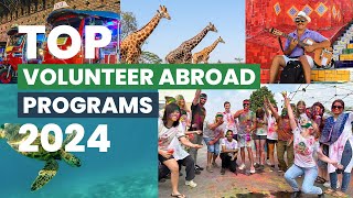 Want to volunteer abroad in 2024 Dont miss these top programs [upl. by Dorey]