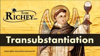 Transubstantiation Explained [upl. by Adyht]