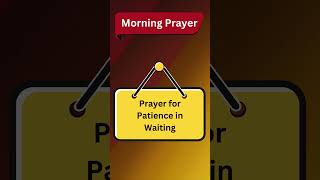 Prayer for Patience in Waiting dailyprayer prayerfortoday [upl. by Acinod]