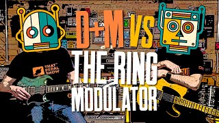 Because Everyone Needs A Ring Modulator For Guitar Robot Sounds  With Band Jams amp Everything [upl. by Leirbag]