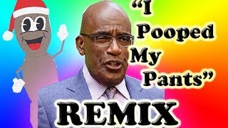 Al Roker REMIX  quotI Pooped in my Pants The Dookie Dancequot [upl. by Susi]