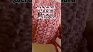 Crochet tutorial Baby Bonnet CrochetByNora [upl. by Nettie463]