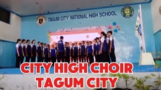 CITY HIGH CHOIR TAGUM CITY [upl. by Attenad]