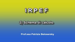 IRPEF 2 Schema di calcolo [upl. by Telimay946]