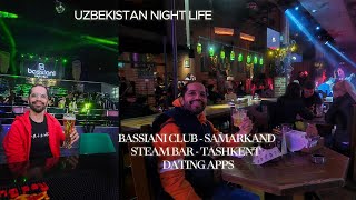 Uzbekistan  Samarkand Bassiani and Tashkent Steam bar Night life [upl. by Lowenstern115]