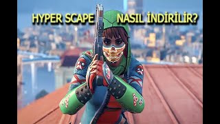 Hyper Scape NASIL İNDİRİLİR TÜRKÇE [upl. by Bergh]