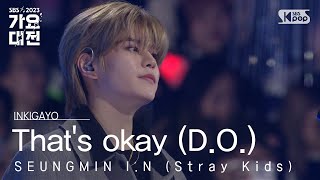 SEUNGMIN IN Stray Kids승민 아이엔스트레이 키즈  Thats okay DO괜찮아도 괜찮아 가요대전 GayoDaejeon20231225 [upl. by Ali735]