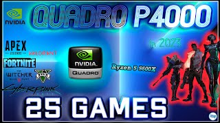 NVIDIA Quadro P4000 in 30 GAMES  20222023 [upl. by Christean]