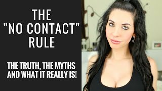 The No Contact Rule  What it REALLY is [upl. by Imehon]