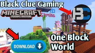 How To download Black clue Gaming One Block World For Pocket editionExped GamingAndroid [upl. by Critta126]