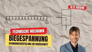 Spannungsverteilung im Querschnitt Biegespannung Festigkeitslehre Technische Mechanik [upl. by Ardnuaek]