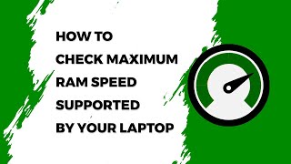 ✅ How to Check Maximum RAM Speed Supported by Your Laptop or PC Maximum RAM Capacity [upl. by Aranat587]