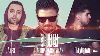 PREMIERE Hagop Yaghljian Ft Alex amp Dj Artak quotSIRUM EM SIRUM EMquot 2019 [upl. by Ynatsyd815]