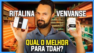 Ritalina x Venvanse x Concerta  Qual o melhor [upl. by Sioux601]