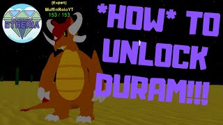 HOW TO UNLOCK DURAM IN MONSTERS OF ETHERIA [upl. by Nyleahs]